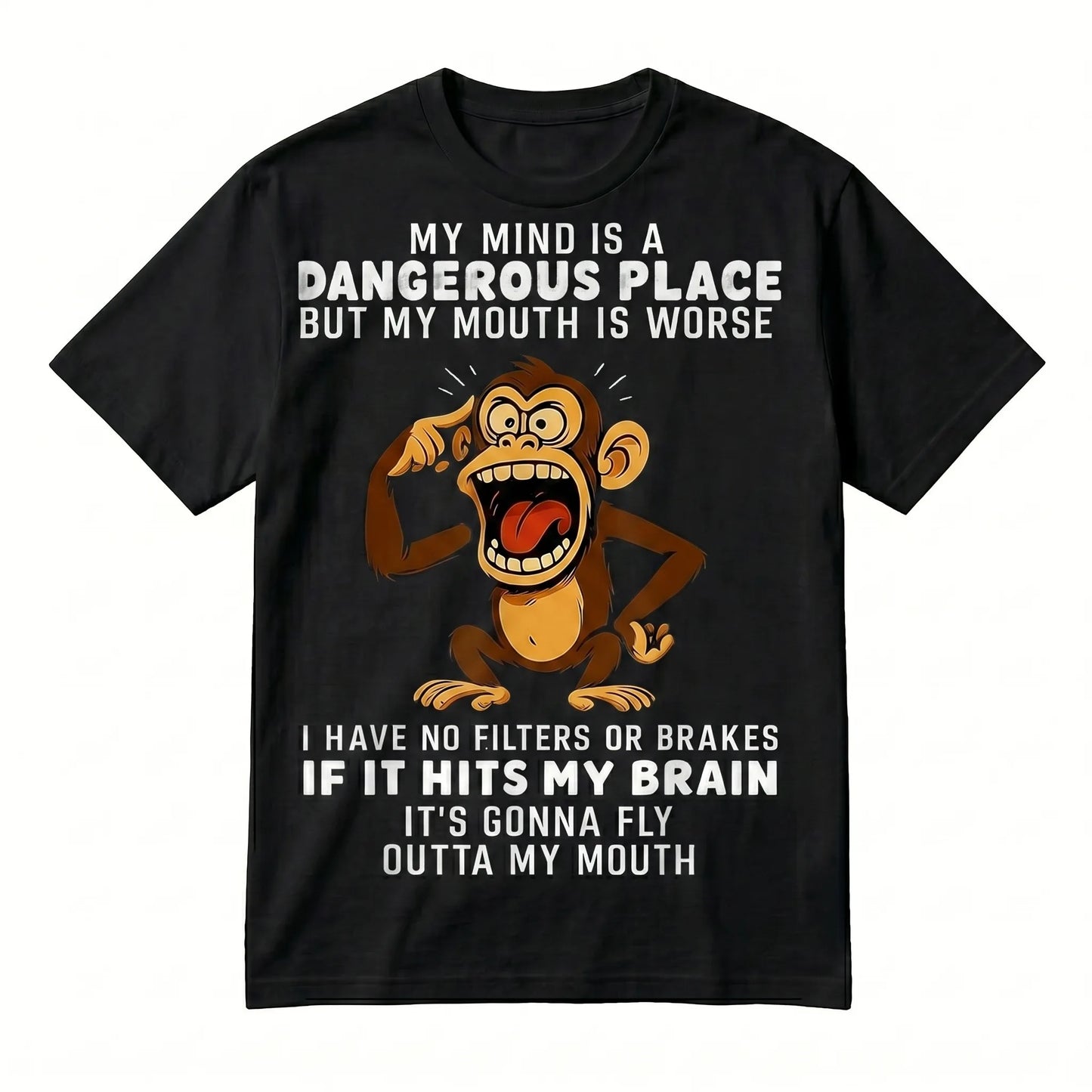Humorous Monkey My Mind Is A Dangerous Place Slogan For Fourth Of July T-Shirt / Sweatshirt / Hoodie
