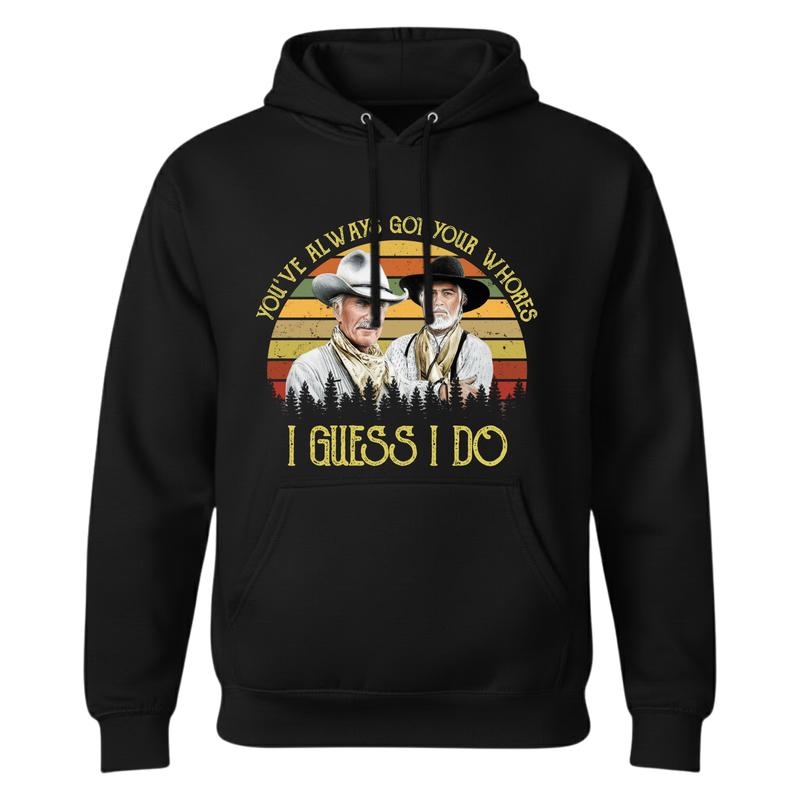 I Guess I do Quote Vintage Western Movie Unisex Cowcoy T-Shirt / Sweatshirt / Hoodie