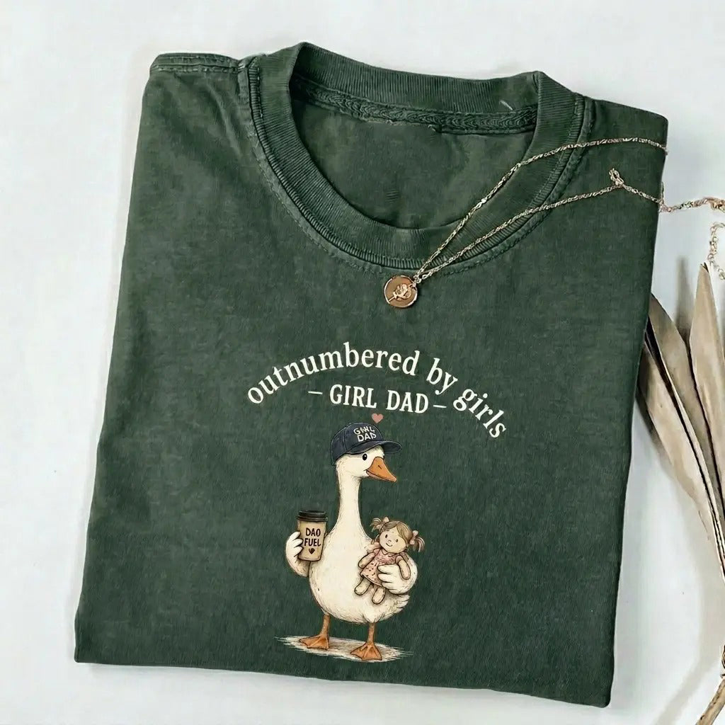 Outnumbered By Girls Funny Dad Duck Graphic Girl Dad Gift for Father’s Day T-Shirt / Sweatshirt / Hoodie