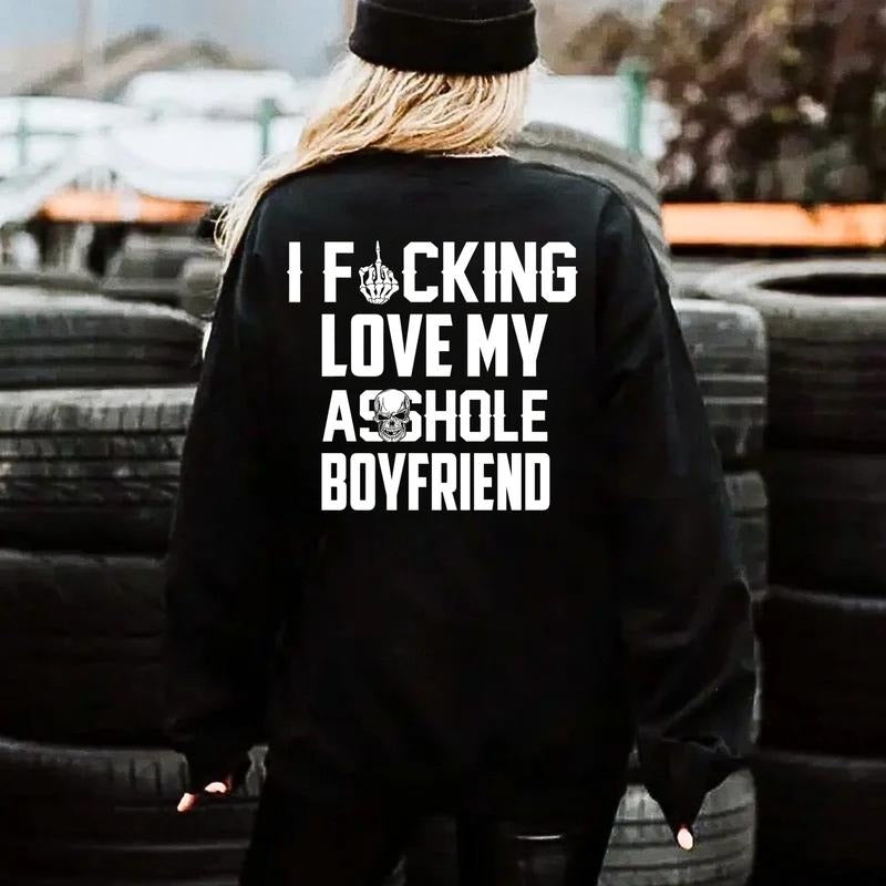 I Love My Boyfriend T-Shirt / Sweatshirt / Hoodie