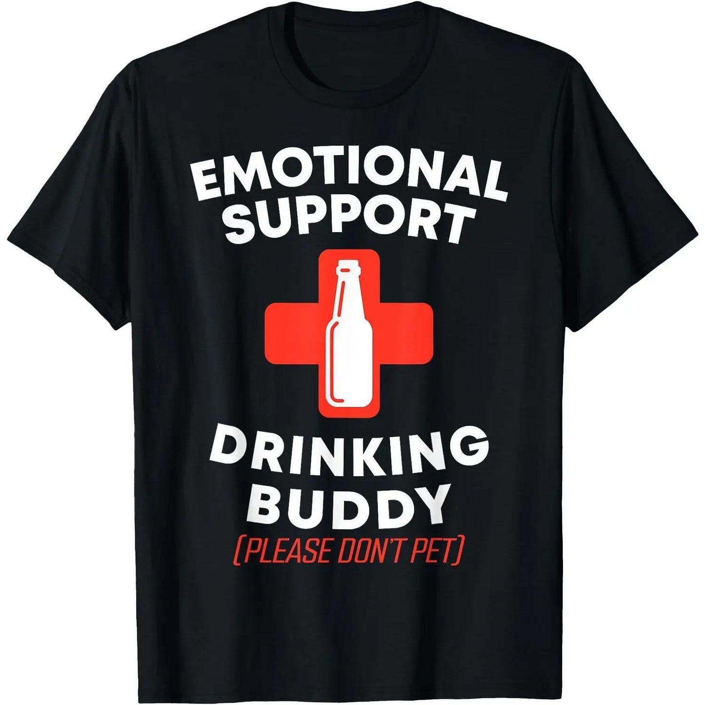 Emotional Support Drinking Buddy Adult Funny Drinking T-Shirt / Sweatshirt / Hoodie