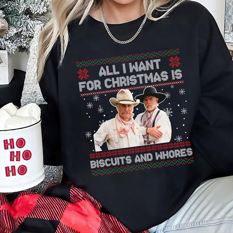 Funny Western Movie Quote Ugly Christmas Gift T-Shirt / Sweatshirt / Hoodie