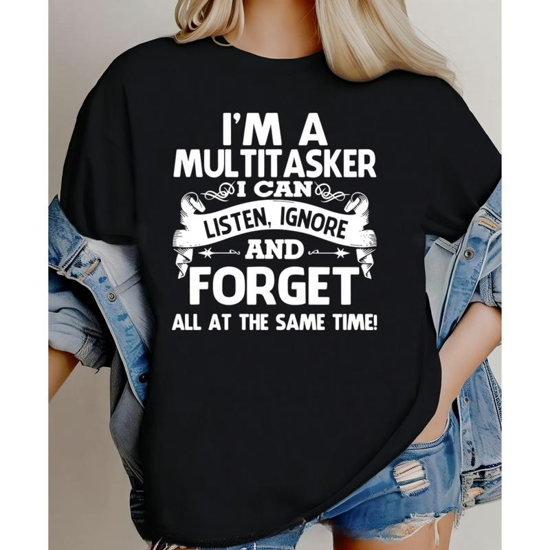 I'm A Multitasker Funny Quote Retro Humor Graphic T-Shirt / Sweatshirt / Hoodie