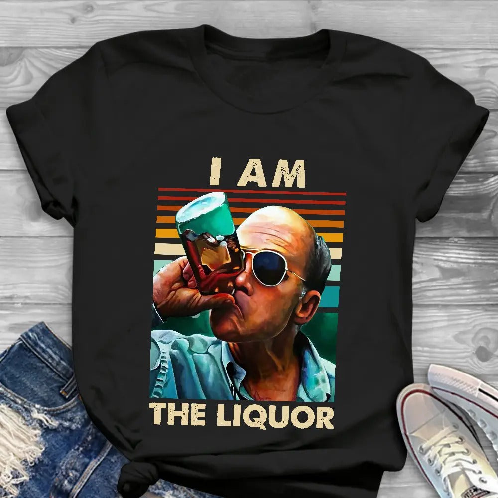 I Am The Liquor Funny Quote T-Shirt / Sweatshirt / Hoodie