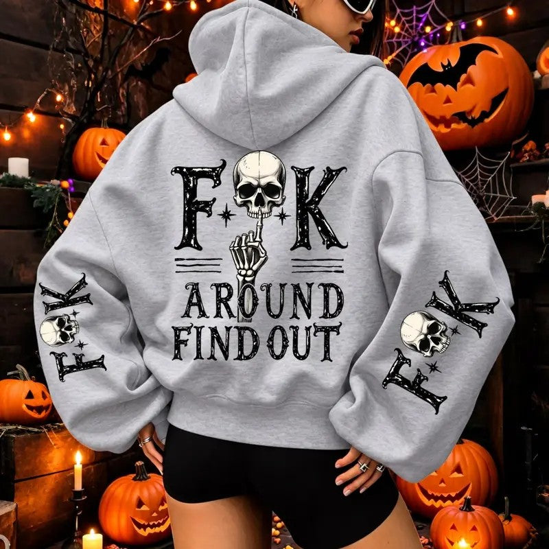 Fuck Around And Find Out Print T-Shirt / Sweatshirt / Hoodie