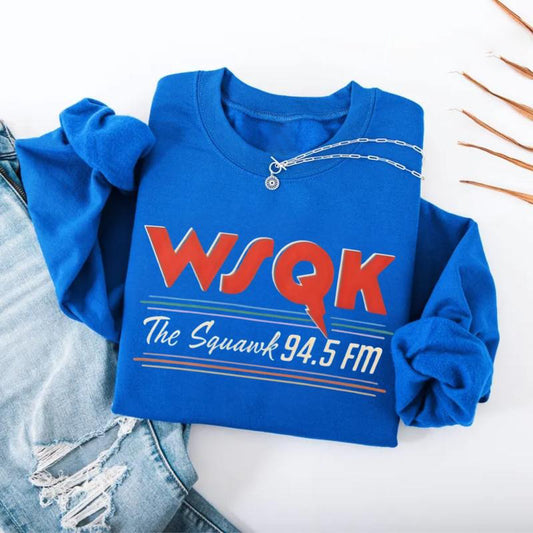 Retro WSQK The Squawk 94.5 Fm Radio Merch Gift T-Shirt / Sweatshirt / Hoodie