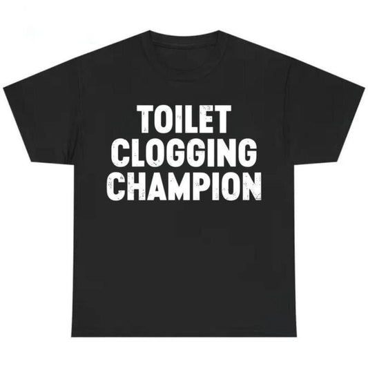 Funny Gag Gift Toilet Champion Humor Graphic T-Shirt / Sweatshirt / Hoodie