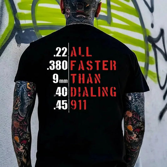 Faster Than Dialing 911 Tactical Humor T-Shirt / Sweatshirt / Hoodie