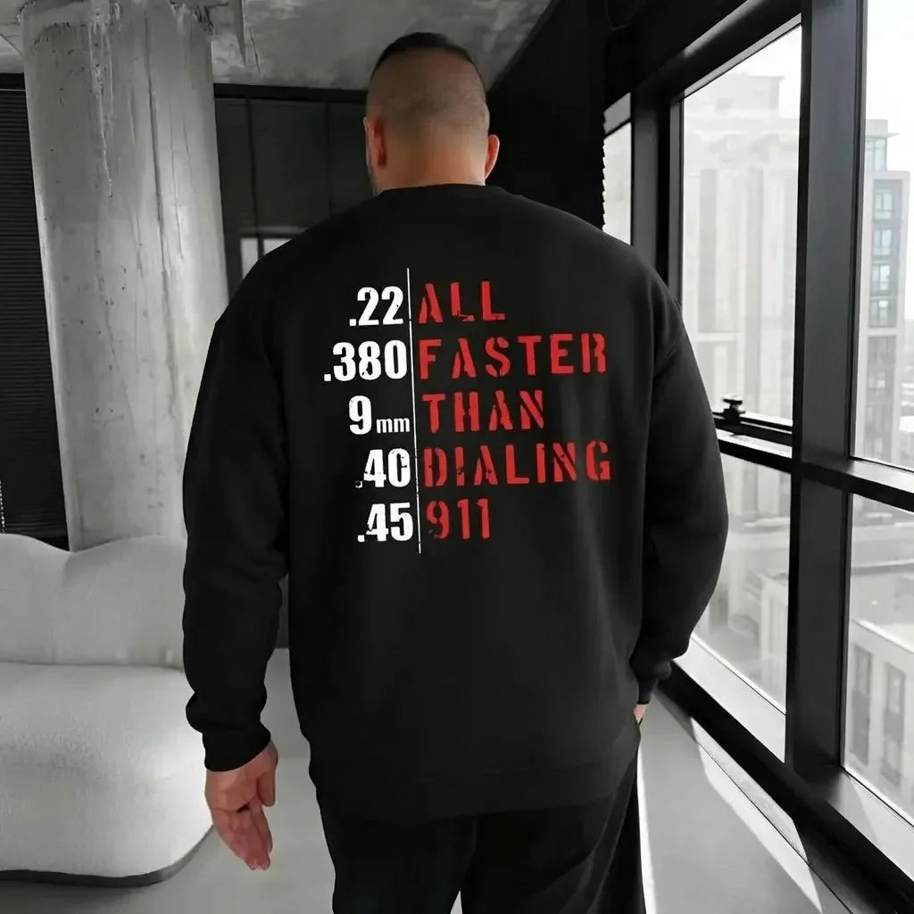 Faster Than Dialing 911 Tactical Humor T-Shirt / Sweatshirt / Hoodie
