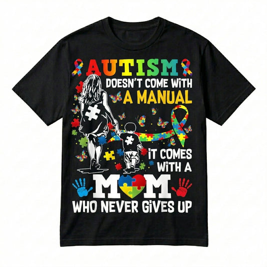 Autism Awareness Never Gives Up Inspirational Women Graphic T-Shirt / Sweatshirt / Hoodie