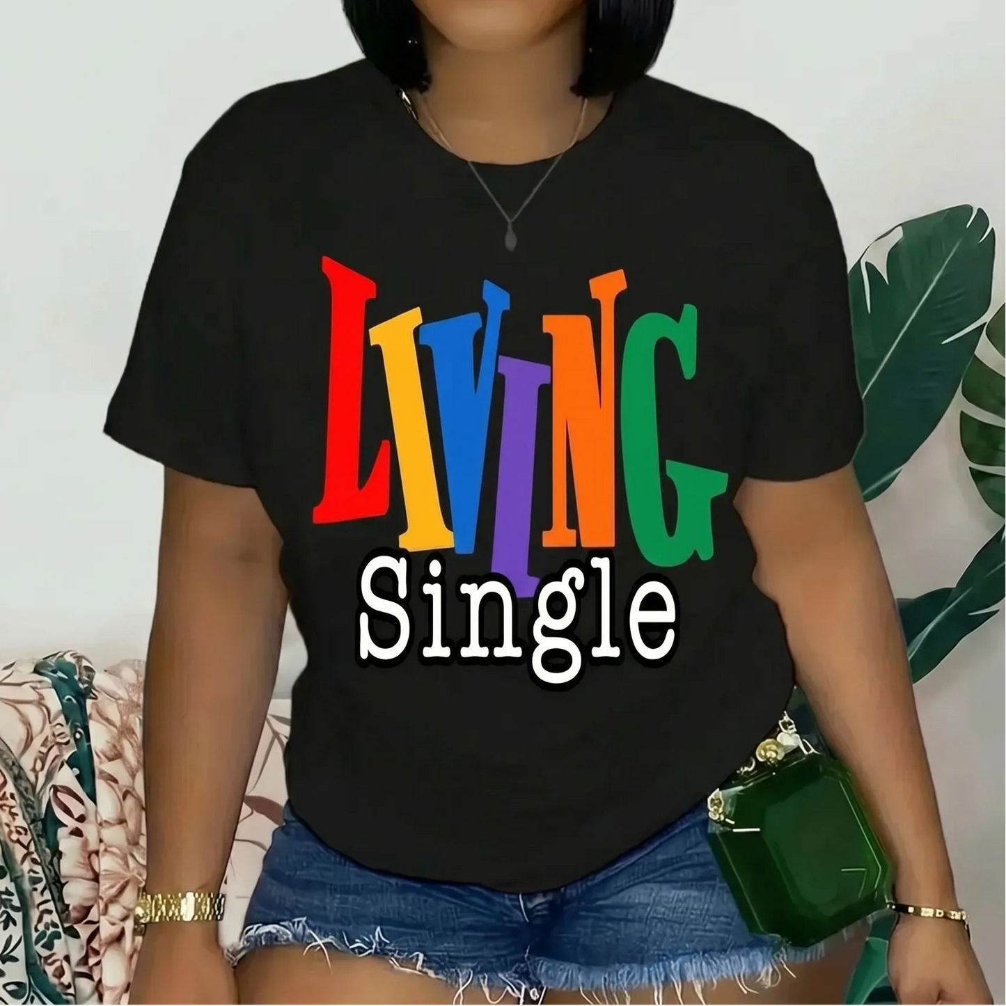 Living Single Graphic Bright Colored Lettering T-Shirt / Sweatshirt / Hoodie