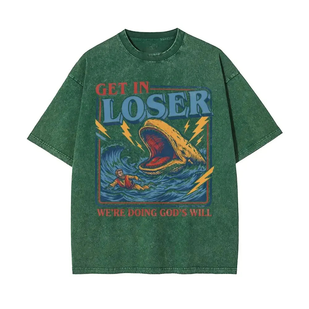 Christian Jonah And The Whale "Get In Loser We're Doing God's Will" Verse Faith Humor Religious Gift T-Shirt / Sweatshirt / Hoodie