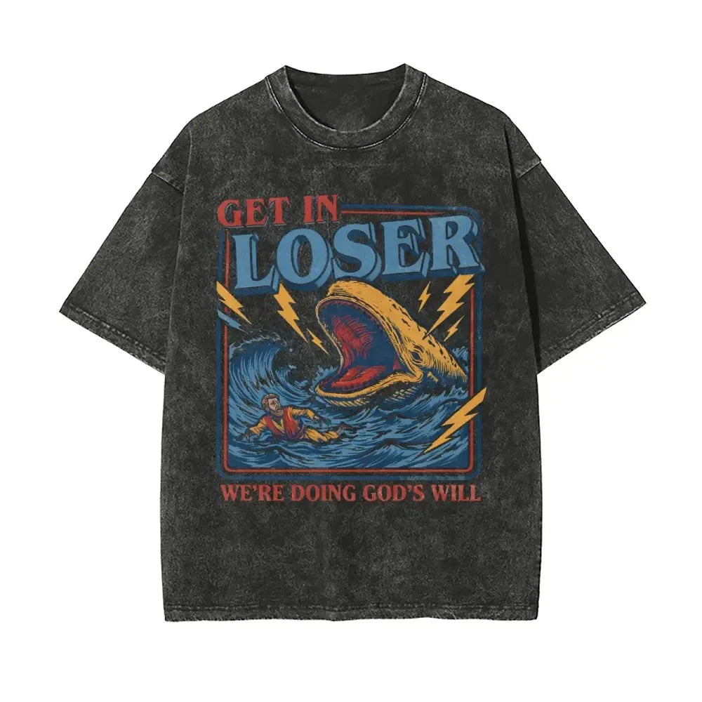 Christian Jonah And The Whale "Get In Loser We're Doing God's Will" Verse Faith Humor Religious Gift T-Shirt / Sweatshirt / Hoodie
