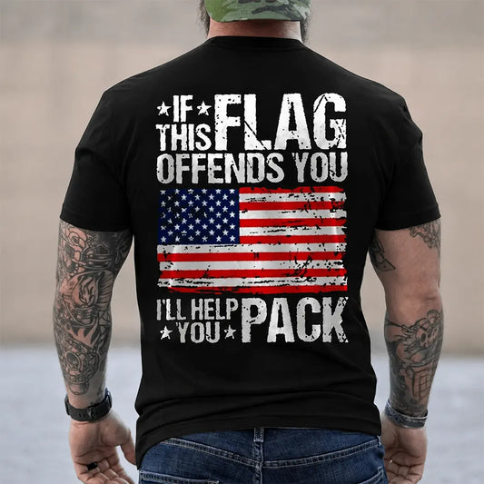 If This Flag Offends You I’ll Help You Pack  T-Shirt / Sweatshirt / Hoodie