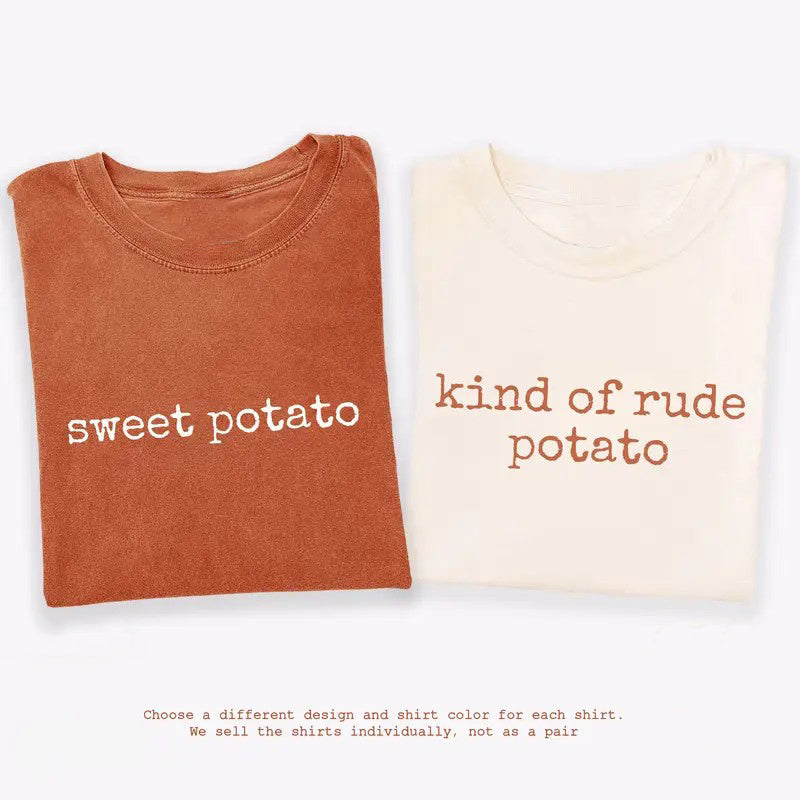 Matching Thanksgiving Funny Sweet Potato Kind of Rude Potato T-Shirt / Sweatshirt / Hoodie