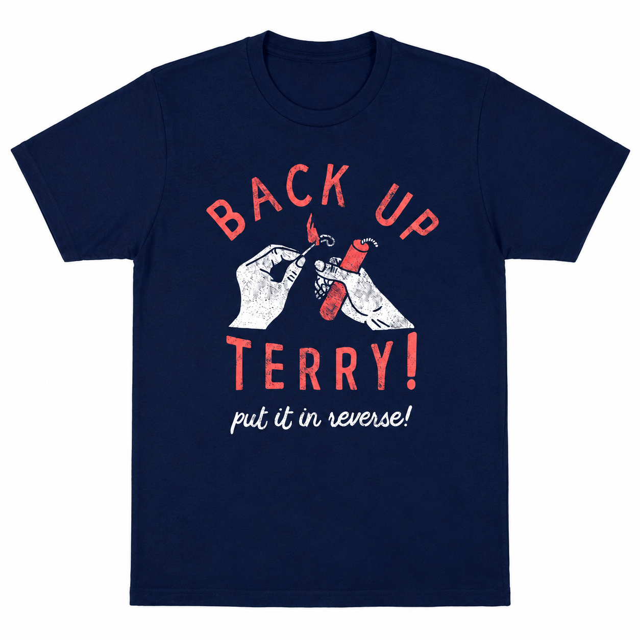 Mens Back Up Terry Put It In Reverse T-Shirt / Sweatshirt / Hoodie