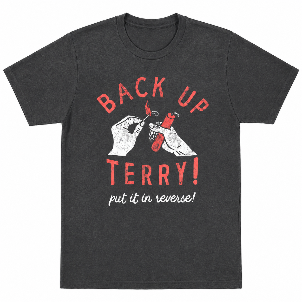 Mens Back Up Terry Put It In Reverse T-Shirt / Sweatshirt / Hoodie