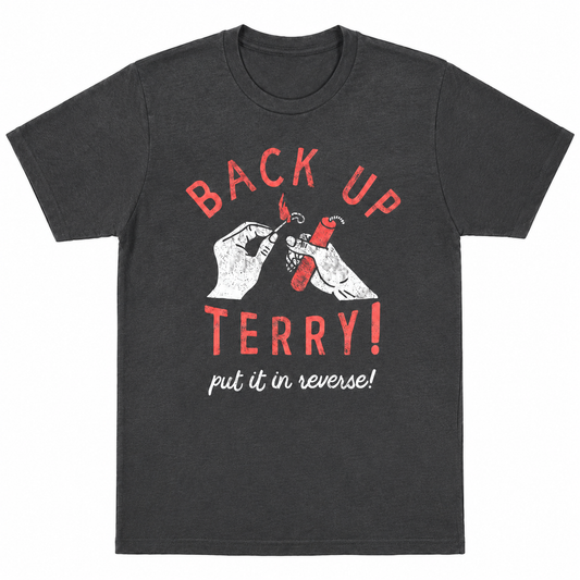 Mens Back Up Terry Put It In Reverse T-Shirt / Sweatshirt / Hoodie
