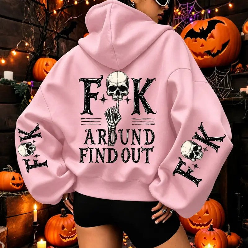 Fuck Around And Find Out Print T-Shirt / Sweatshirt / Hoodie