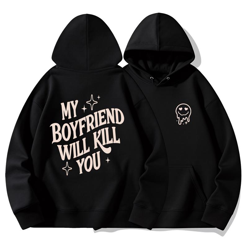 My Girlfriend Or Boyfriend Will Kill You T-Shirt / Sweatshirt / Hoodie
