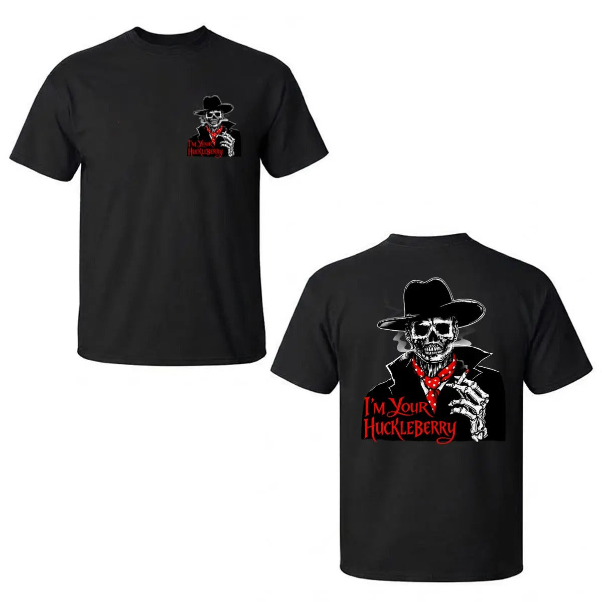 Doc Holliday I'm Your Huckleberry Old West Death Dealers Collection Tombstone Ghost  T-Shirt / Sweatshirt / Hoodie