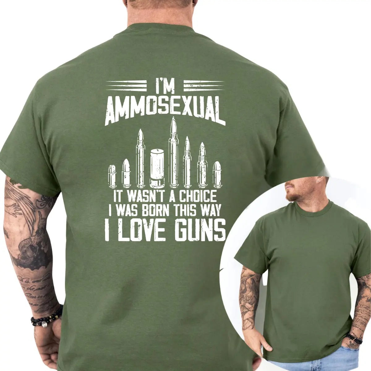 I'm Ammosexual It Wasn't A Choice I Was Born This Way I Love Guns T-Shirt / Sweatshirt / Hoodie