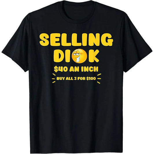 Selling Dick Funny Adult Meme Humor for Men T-Shirt / Sweatshirt / Hoodie