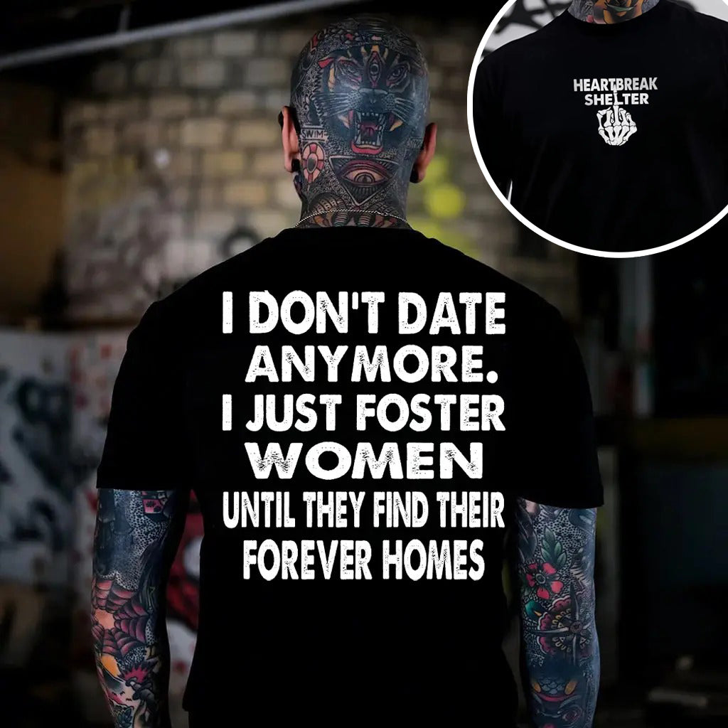 I DON'T DATE ANYMORE T-Shirt / Sweatshirt / Hoodie