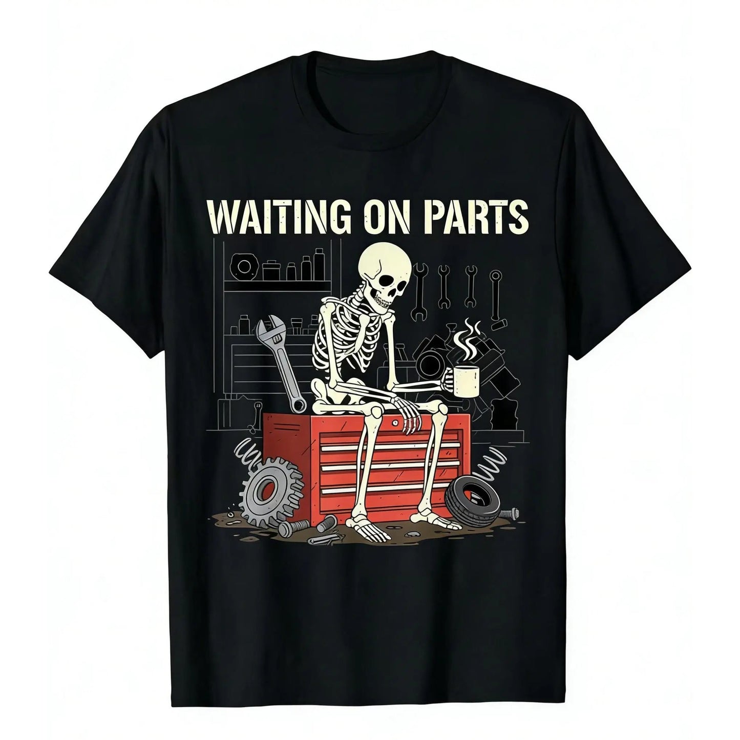 Waiting On Parts Funny Skeleton Auto Mechanic Technician T-Shirt / Sweatshirt / Hoodie