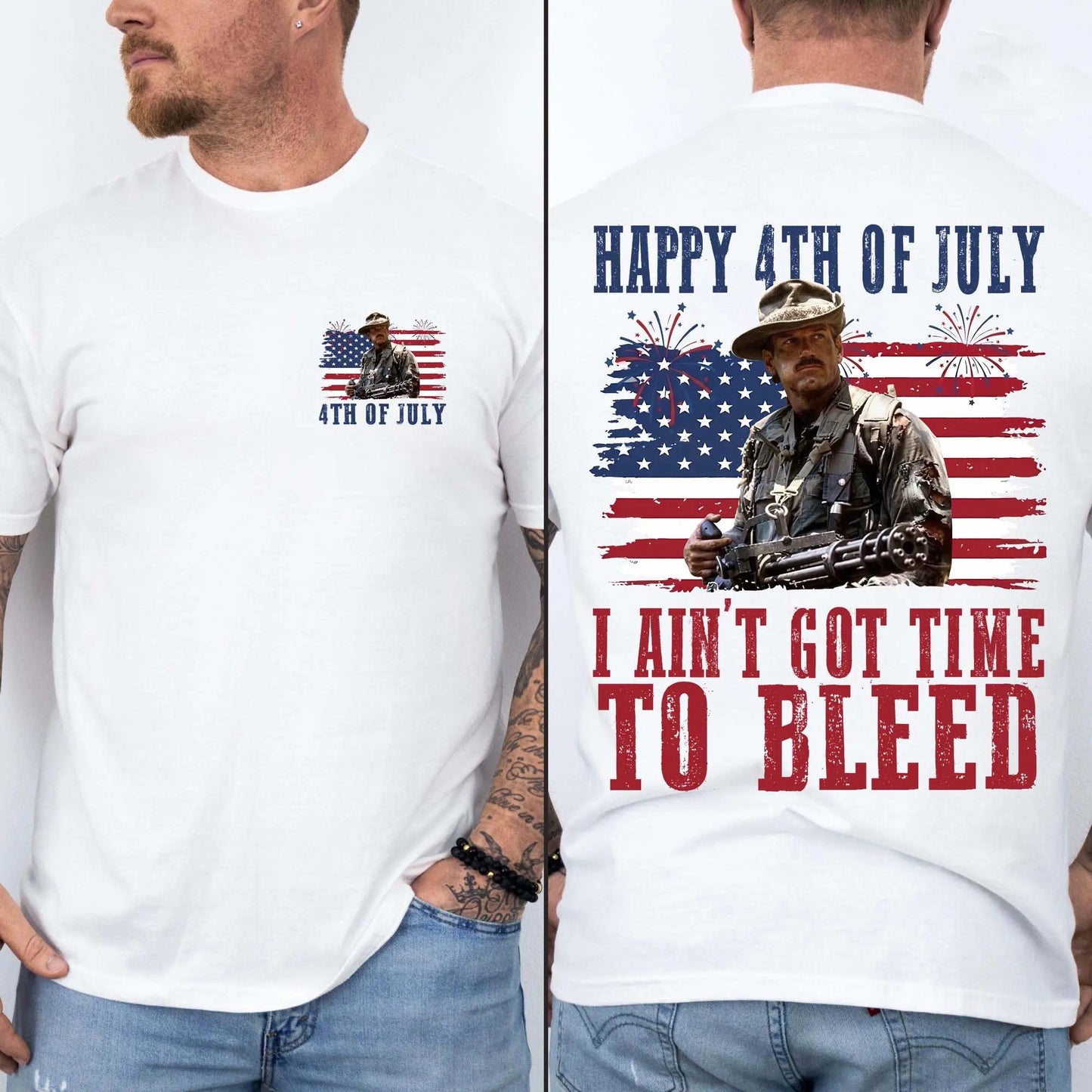 I Ain't Got Time To Bleed 4th Of July T-Shirt / Sweatshirt / Hoodie
