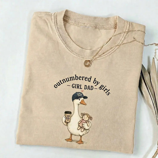 Outnumbered By Girls Funny Dad Duck Graphic Girl Dad Gift for Father’s Day T-Shirt / Sweatshirt / Hoodie