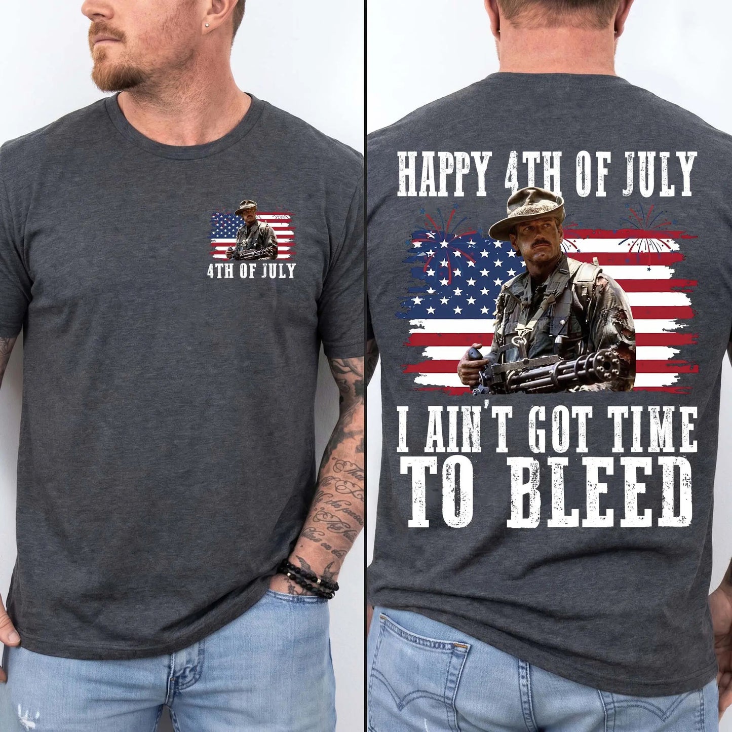 I Ain't Got Time To Bleed 4th Of July T-Shirt / Sweatshirt / Hoodie