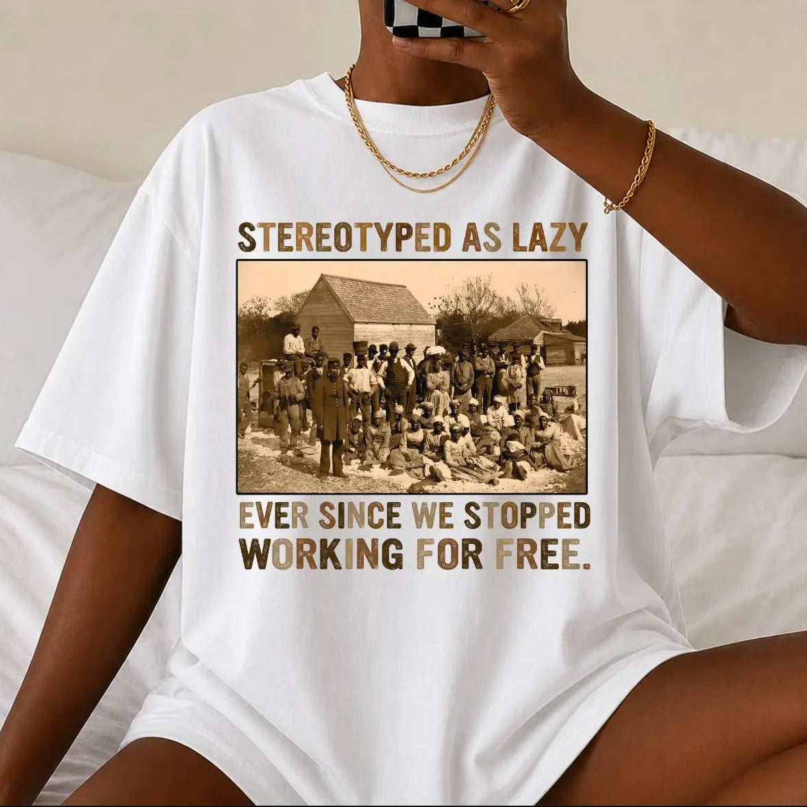 Stereotyped As Lazy Black History Month Unisex T-Shirt / Sweatshirt / Hoodie