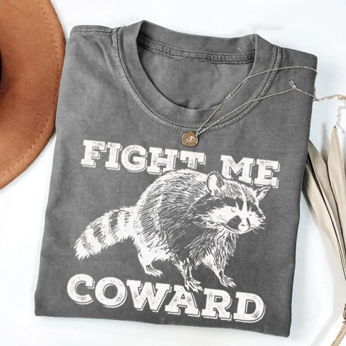 Funny Raccoon Fight Me Coward T-Shirt / Sweatshirt / Hoodie