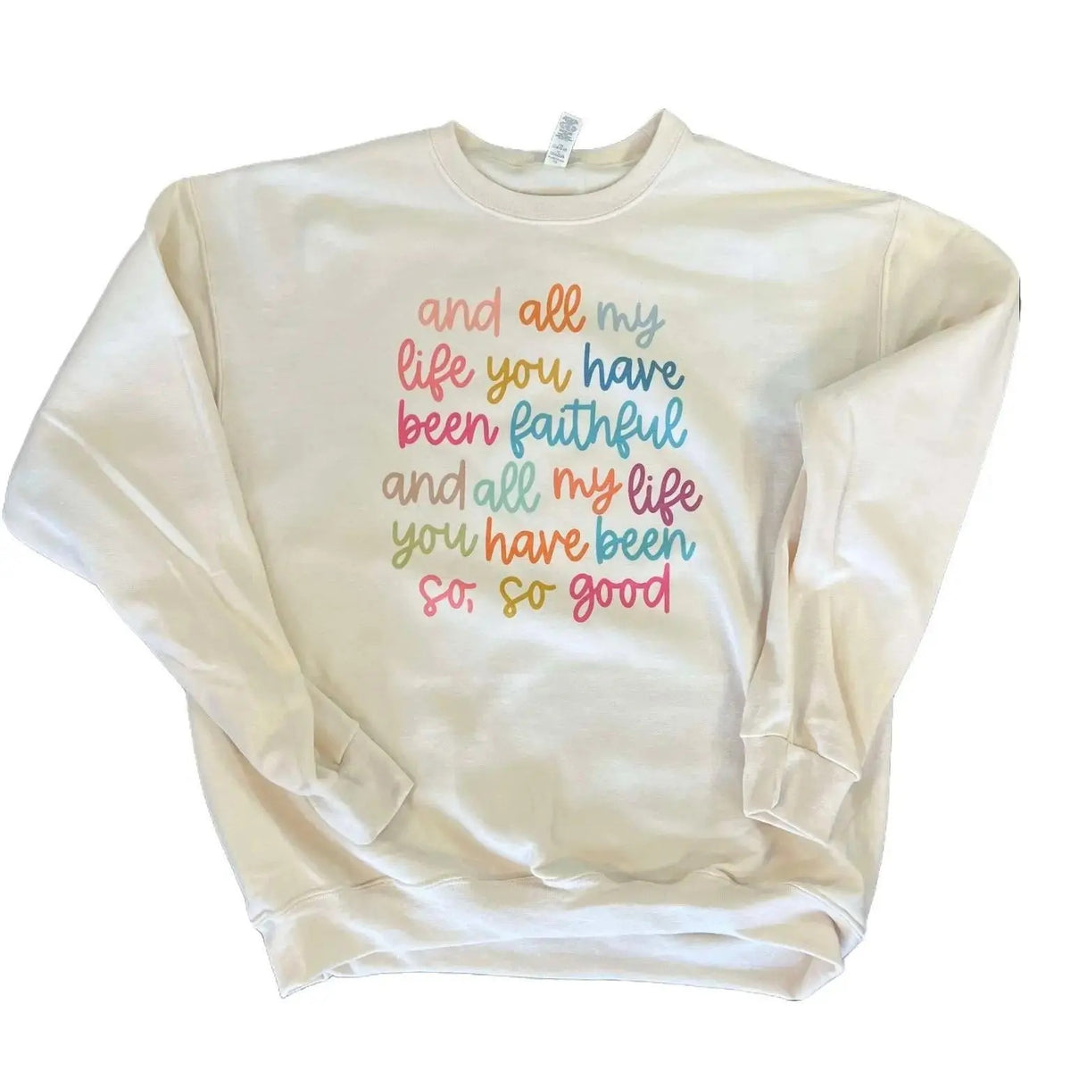 All My Life You Have Been Faithful T-Shirt / Sweatshirt / Hoodie