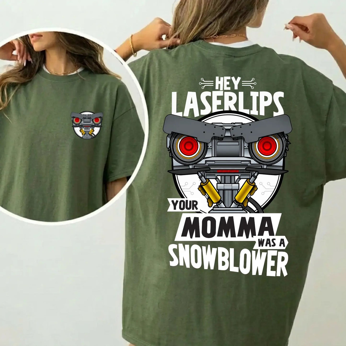 Hey Laser Lip Your Mama Was A Snowblower T-Shirt / Sweatshirt / Hoodie