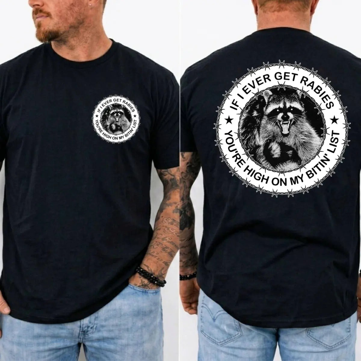 If I Ever Get Rabies You're High On My Bitin' List T-Shirt / Sweatshirt / Hoodie