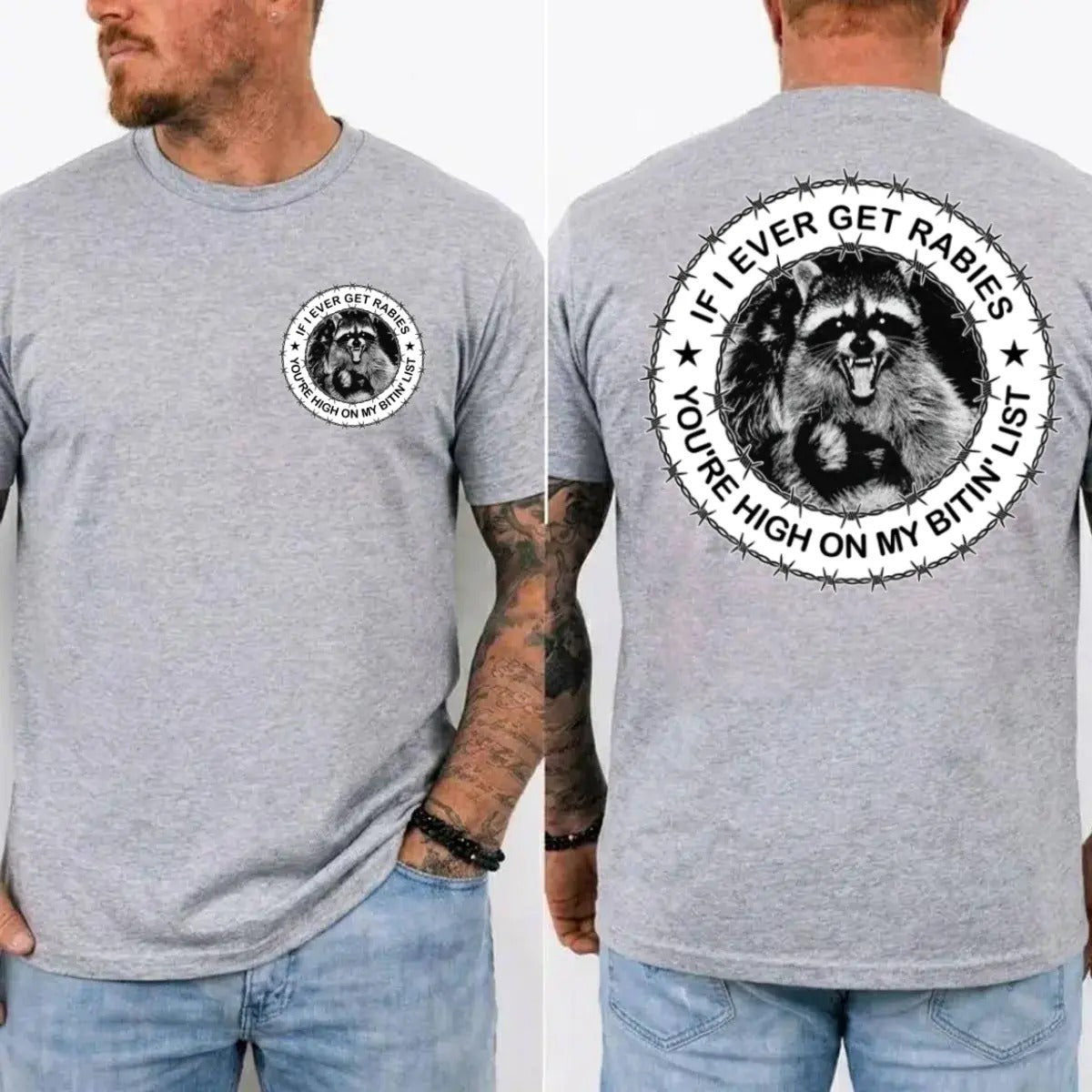If I Ever Get Rabies You're High On My Bitin' List T-Shirt / Sweatshirt / Hoodie