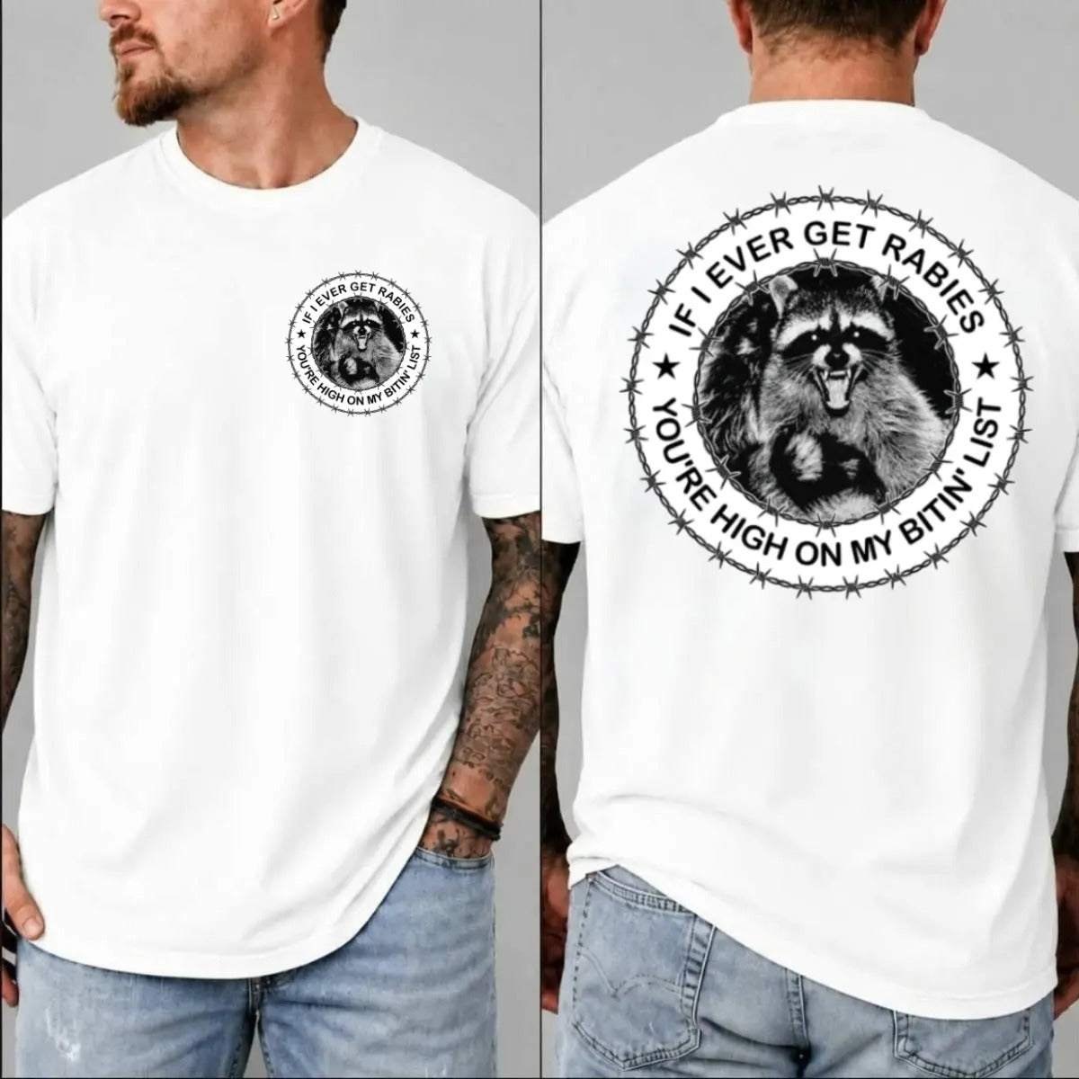 If I Ever Get Rabies You're High On My Bitin' List T-Shirt / Sweatshirt / Hoodie