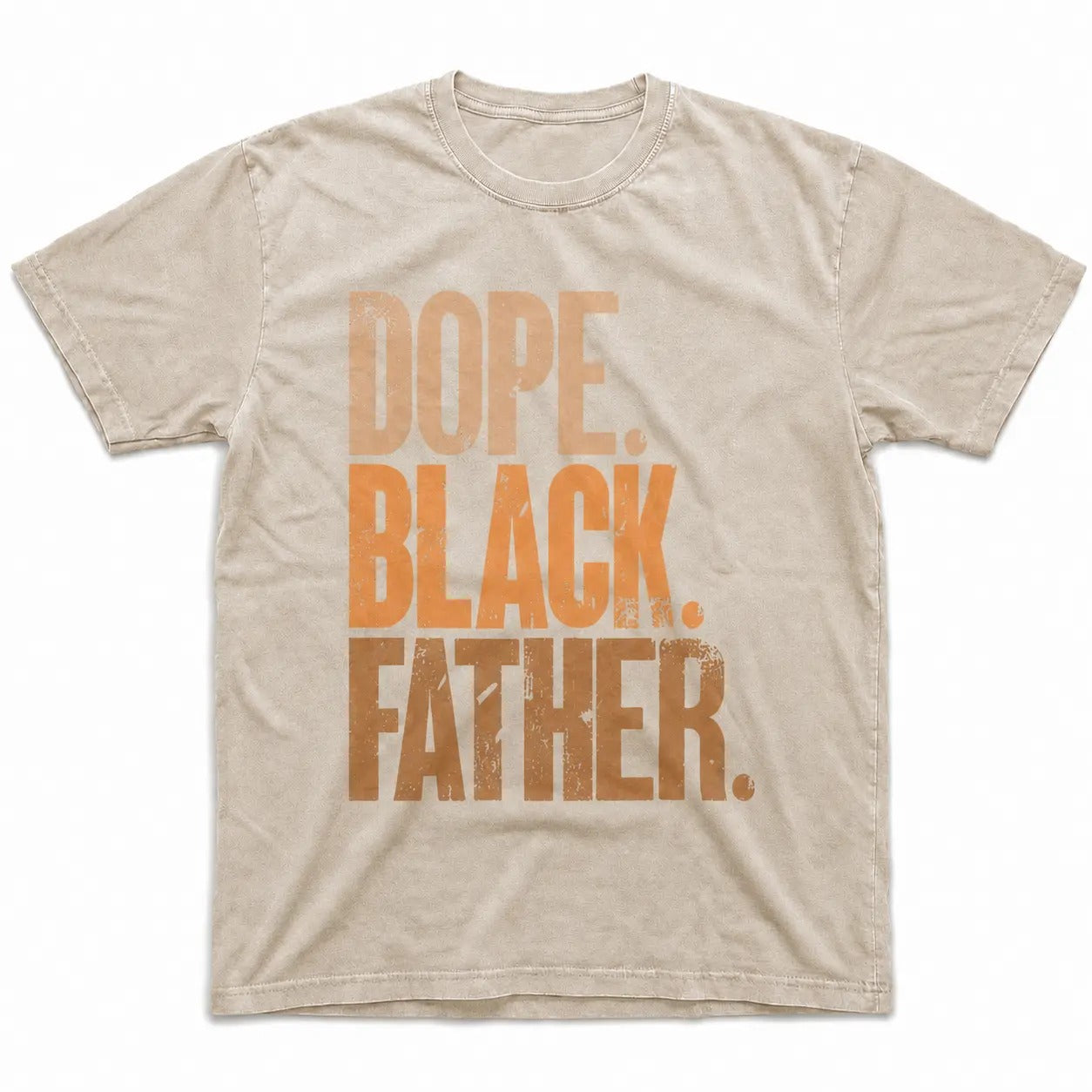 Dope Black Father Perfect Fathers Day Gift for Dad T-Shirt / Sweatshirt / Hoodie