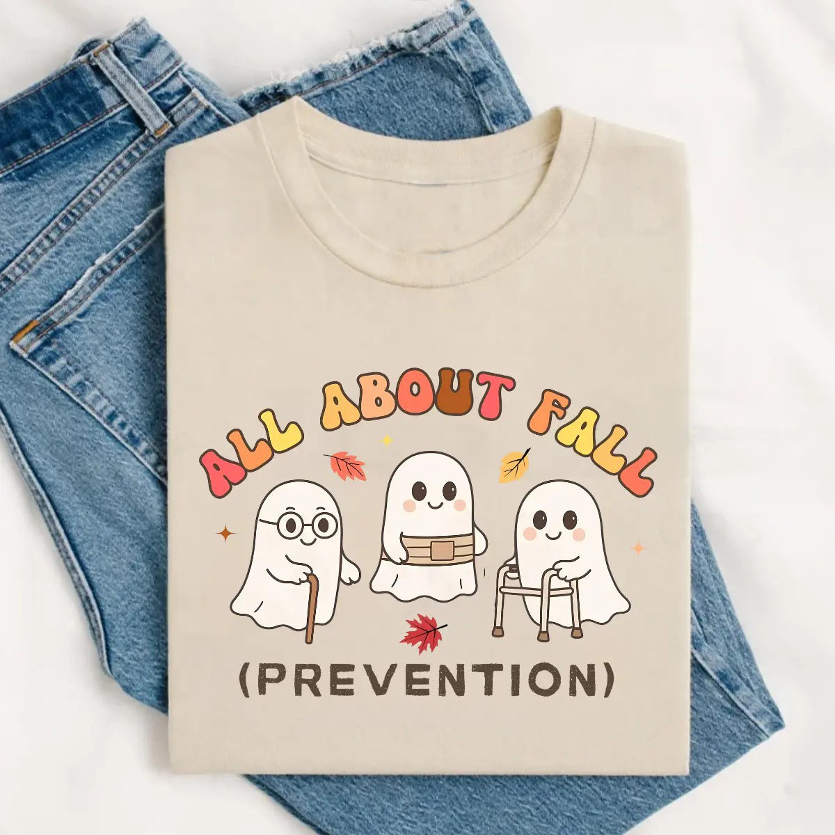 All About Fall Prevention Ghost Cute Halloween Nursing T-Shirt / Sweatshirt / Hoodie