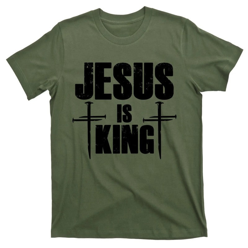 Jesus Is King 3 Nails Cross Christian  T-Shirt / Sweatshirt / Hoodie