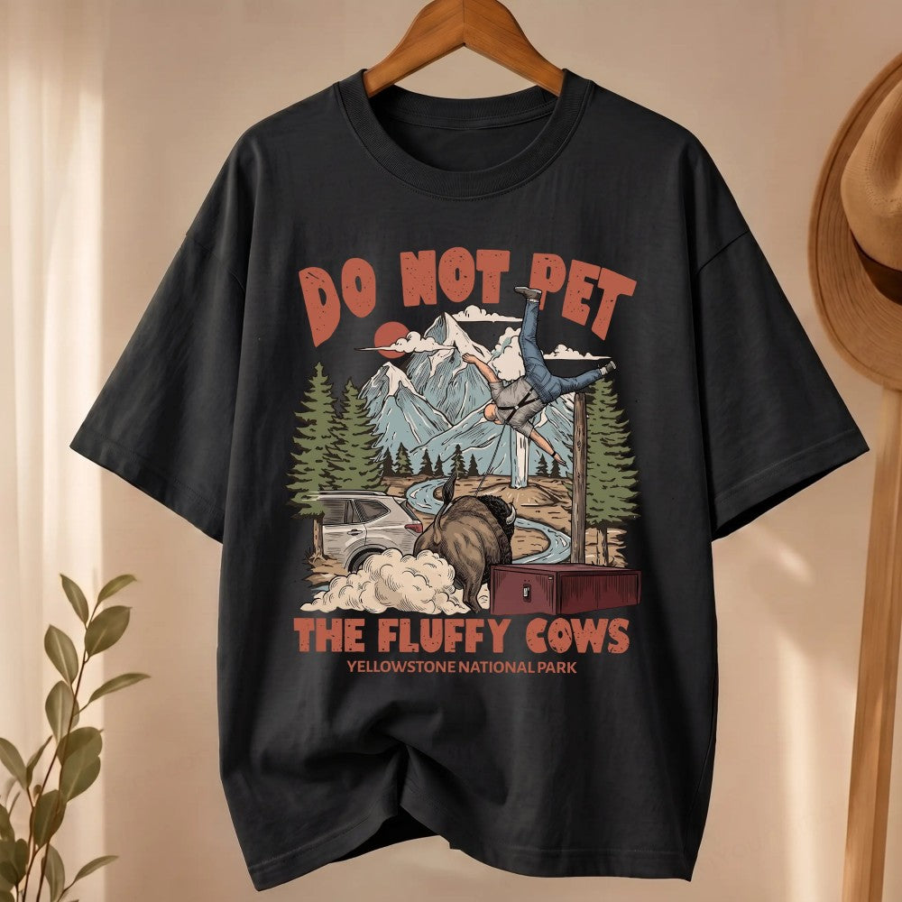 Do Not Pet The Fluffy Cows T-Shirt / Sweatshirt / Hoodie