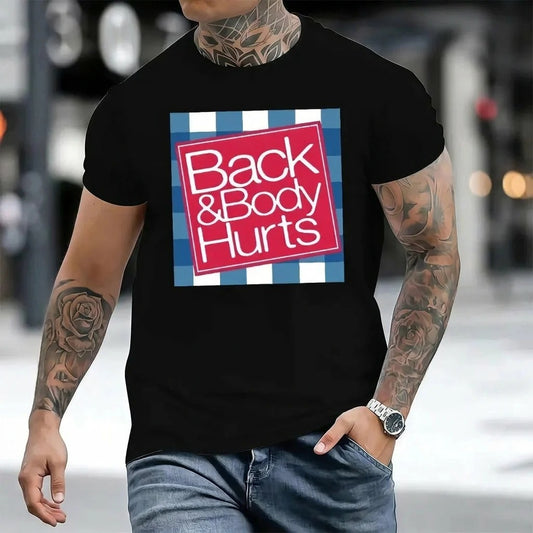 Funny Back And Body Hurts T-Shirt /Sweatshirt / Hoodie