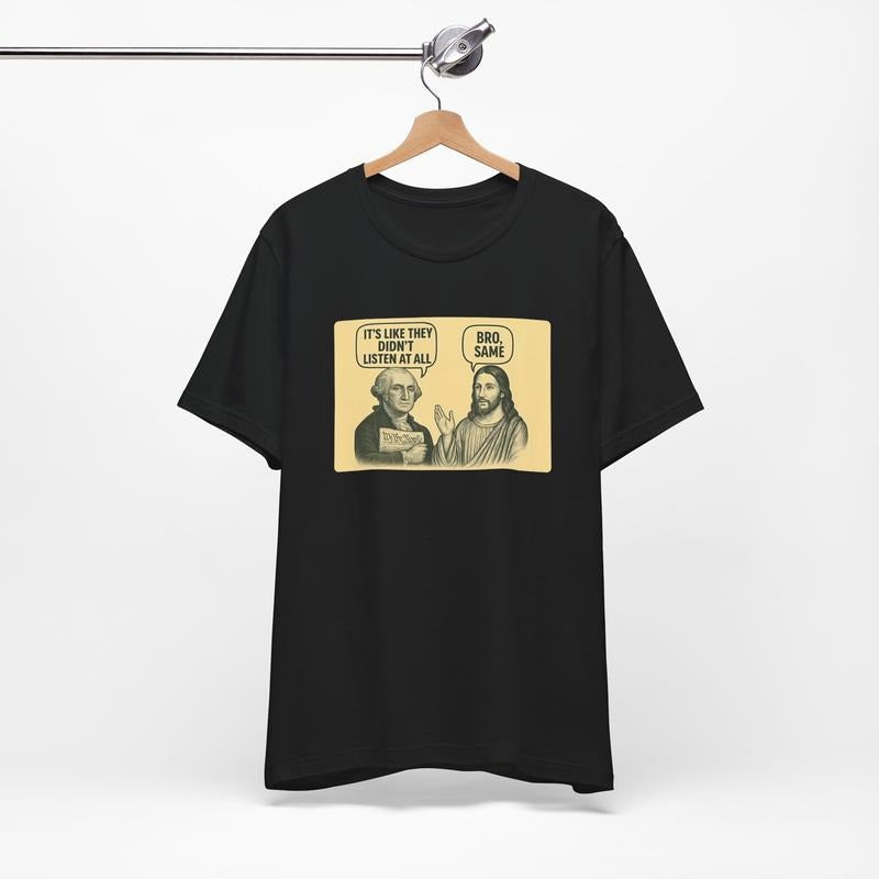 They Didn't Listen Bro Same Quote T-Shirt / Sweatshirt / Hoodie