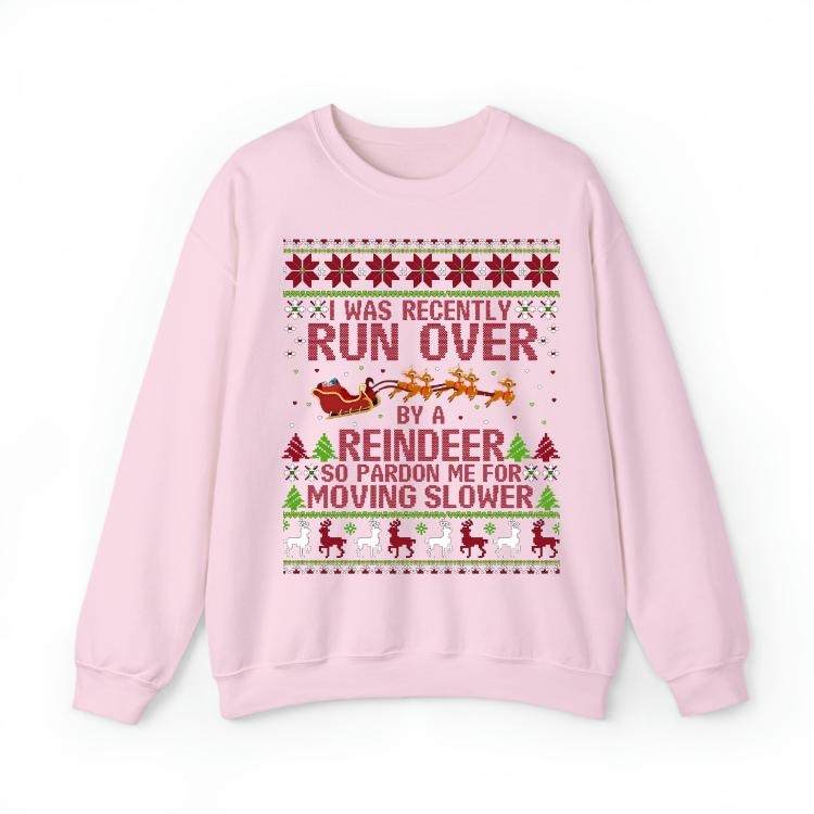 Run Over by Reindeer Christmas T-Shirt / Sweatshirt / Hoodie