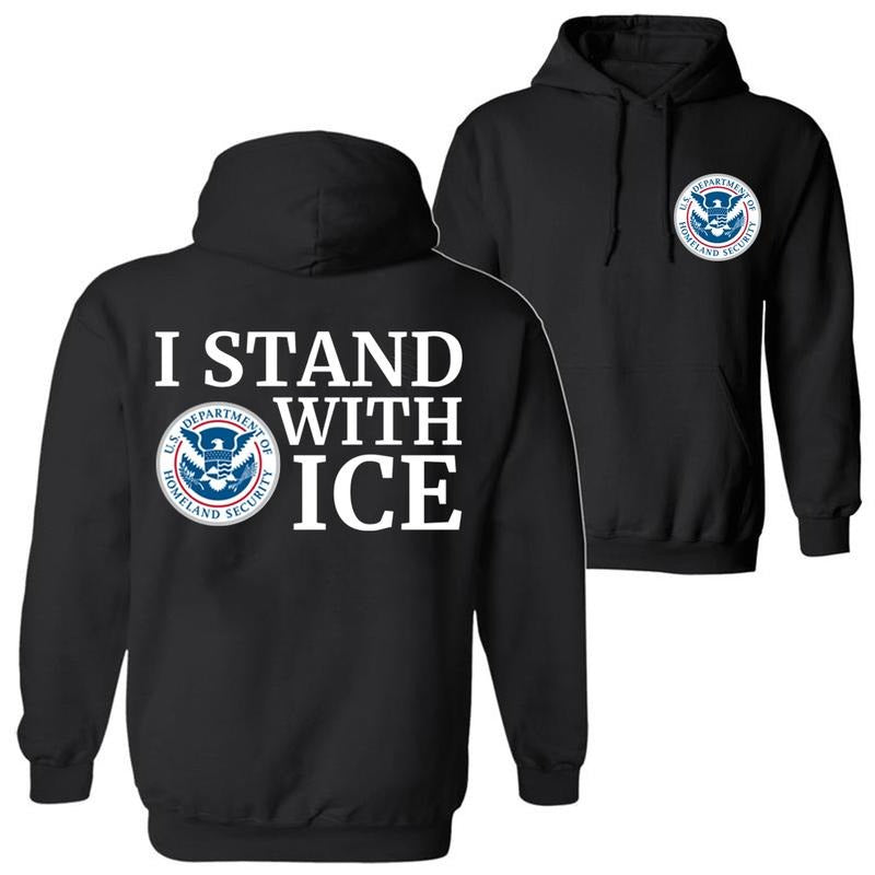 Support Your Local ICE Agent T-Shirt / Sweatshirt / Hoodie