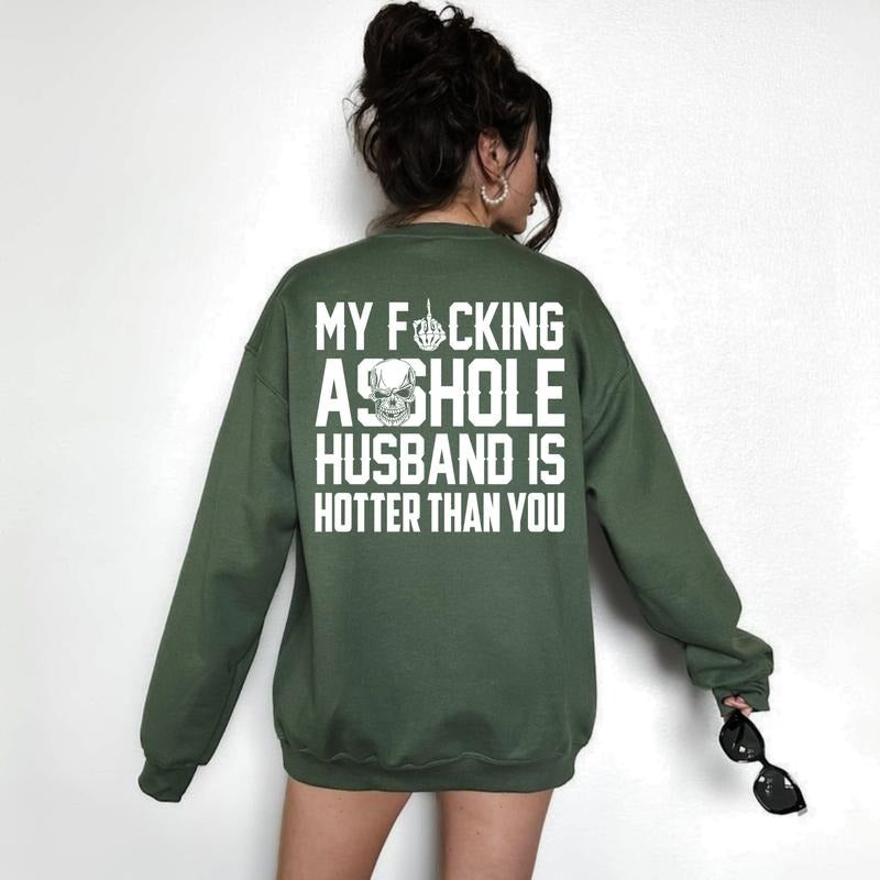 My Husband Is Hotter Than You T-Shirt / Sweatshirt / Hoodie