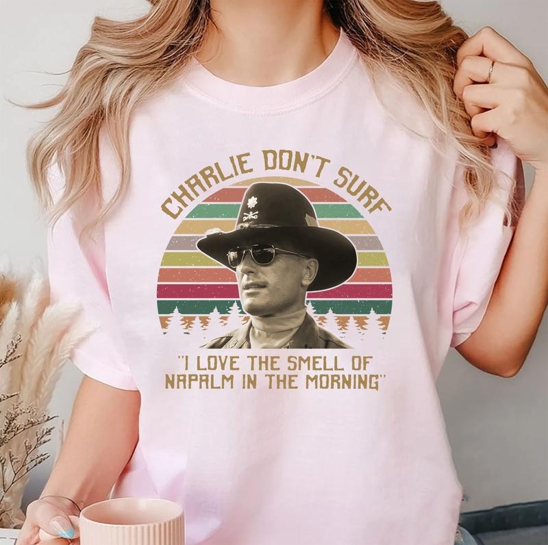 Vintage Apocalypse Now Charlie Don't Surf T-Shirt / Sweatshirt / Hoodie