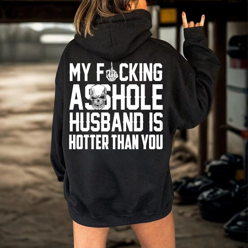 My Husband Is Hotter Than You T-Shirt / Sweatshirt / Hoodie